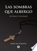 Libro Las sombras que albergo