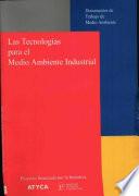 Las tecnologías para el medio ambiente industrial : análisis de resultados del programa ATYCA 1997-1999