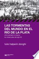 Las tormentas del mundo en el Río de la Plata