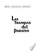 Las trampas del paraíso