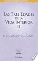 Las tres edades de la vida interior (tomo II)