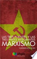 Las tres fuentes y las tres partes integrantes del Marxismo