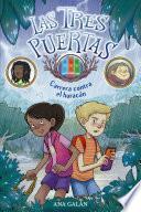 Las tres puertas 1: Carrera contra el huracán
