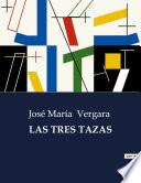 LAS TRES TAZAS