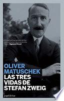 Las tres vidas de Stefan Zweig