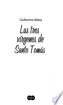 Las tres vírgenes de Santo Tomás