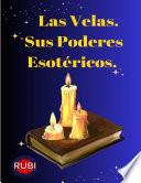 Las Velas. Sus Poderes Esotéricos.