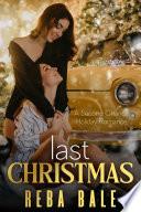 Last Christmas: A Second Chance Lesbian Holiday Romance