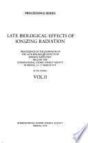 Late Biological Effects of Ionizing Radiation