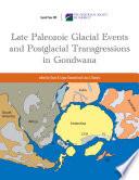 Late Paleozoic Glacial Events and Postglacial Transgressions in Gondwana