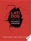 Latidos de un mundo convulso