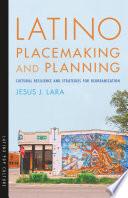 Latino Placemaking and Planning