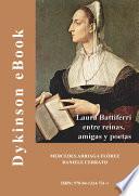 Laura Battiferri. Entre reinas, amigas y poetas