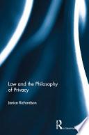 Law and the Philosophy of Privacy