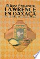 Lawrence en Oaxaca