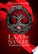 Lazo de sangre: El niño de la lágrima