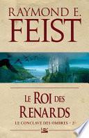 Le Conclave des Ombres, T2 : Le Roi des renards