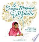 Le crayon magique de Malala