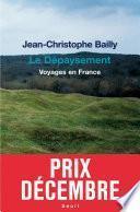 Le Dépaysement. Voyages en France - Prix Décembre 2011