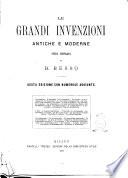Le grandi invenzioni antiche e moderne opera compilata da B. Besso