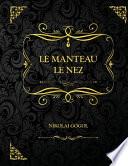 Le Manteau - Le Nez