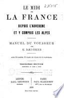 Le Midi de la France depuis l'Auvergne et y compris les Alpes