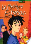 Le mystère Esteban