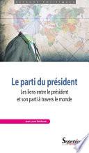 Le parti du président