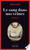 Le Sang dans nos veines