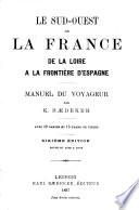 Le sud-ouest de la France, de la Loire à la frontière d'Espagne