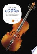 Le Suites per violoncello