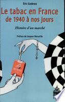 Le tabac en France de 1940 à nos jours