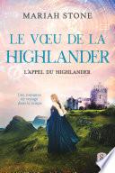 Le Vœu de la highlander: Une romance historique en Écosse