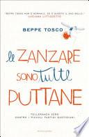Le zanzare sono tutte puttane