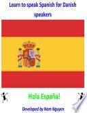 Learn to Speak Spanish for Danish Speakers