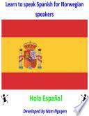 Learn to Speak Spanish for Norwegian Speakers
