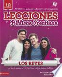 Lecciones Bíblicas Creativas: Los Reyes