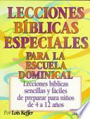 Lecciones bíblicas especiales para la escuela dominical
