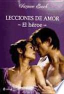 Libro Lecciones de amor. El héroe