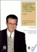 Lecciones de derecho tributario inspiradas por un maestro
