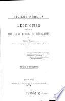 Lecciones de higiene privada y publica, dadas en la facultad de medicina de Buenos Aires