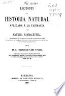 Lecciones de historia natural aplicada a la farmacia y de materia farmacéutica