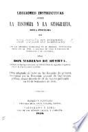 Lecciones instructivas sobre la historia y la geografía, obra póstuma de Don T. de Iriarte con las reformas espresadas en el prólogo. Continuadas y seguidas de unos rudimentos de cronología y de geografía, por Don M. de Huerta, etc