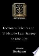 Lecciones Prácticas de 'El Método Lean Startup'