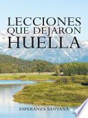 Lecciones Que Dejaron Huella