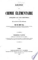 Leçons de chimie élémentaire appliquée aux arts industriels
