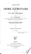 Leçons de chimie élémentaire appliquées aux arts industriels