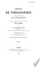 Leçons de philosophie sur les principes de l'intelligence ou sur les causes et sur les origines des idées. Tome 2