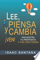 Lee, Piensa y Cambia