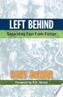 Left Behind: Separating Fact from Fiction